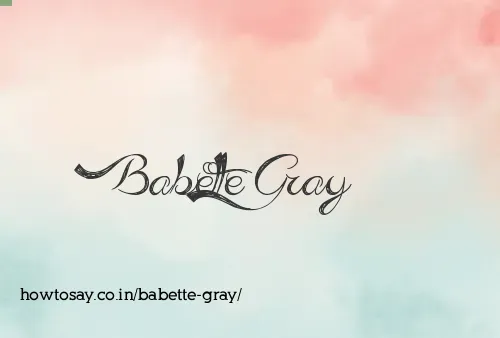 Babette Gray