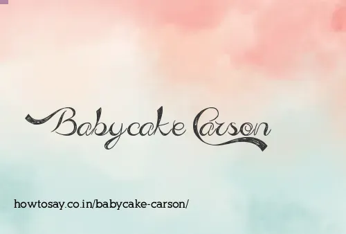 Babycake Carson