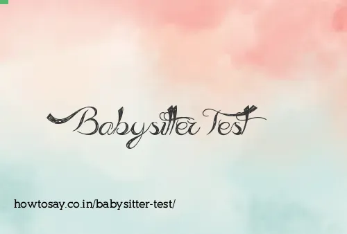 Babysitter Test