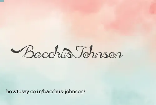 Bacchus Johnson