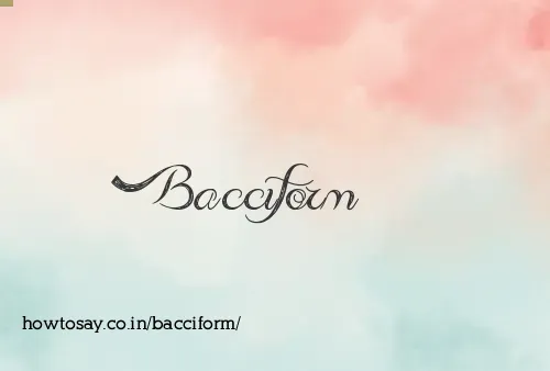 Bacciform