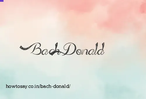 Bach Donald