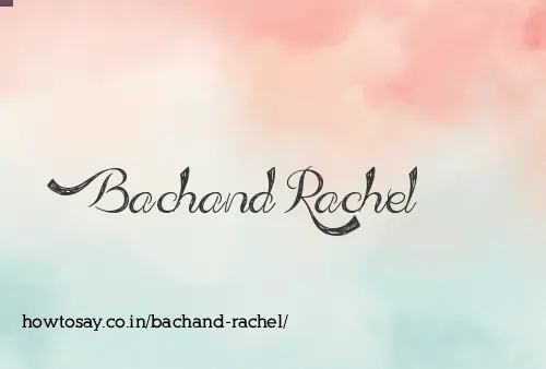 Bachand Rachel