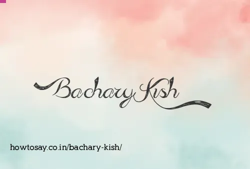 Bachary Kish