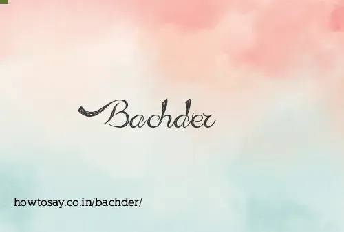 Bachder