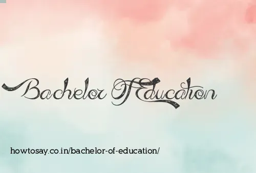 Bachelor Of Education