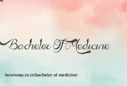 Bachelor Of Medicine