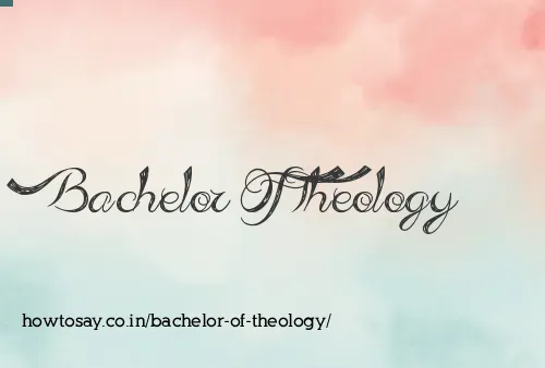 Bachelor Of Theology