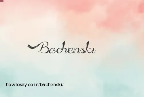 Bachenski