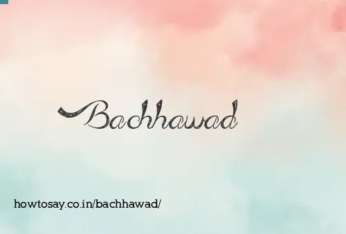 Bachhawad