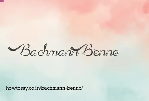 Bachmann Benno