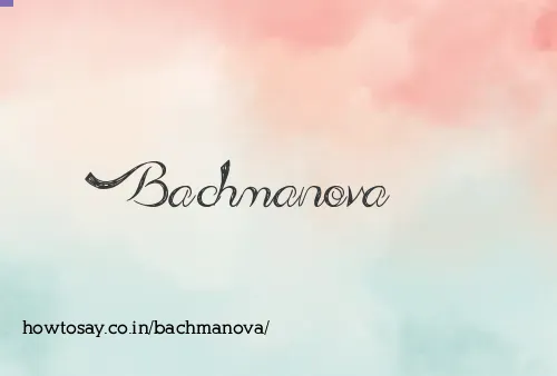 Bachmanova
