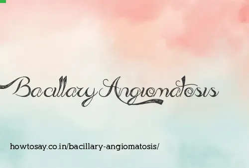 Bacillary Angiomatosis