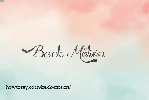 Back Motion