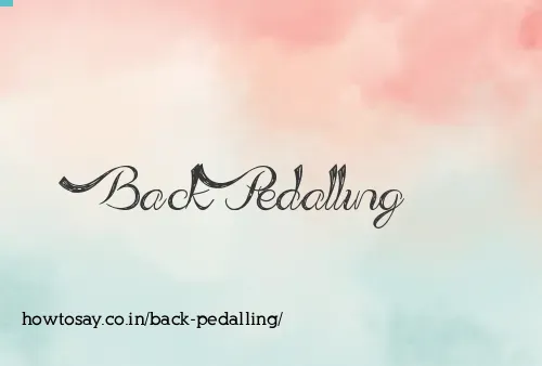Back Pedalling