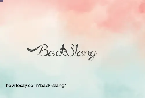 Back Slang