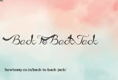 Back To Back Jack