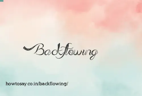 Backflowing