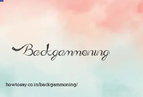 Backgammoning