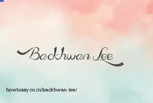 Backhwan Lee