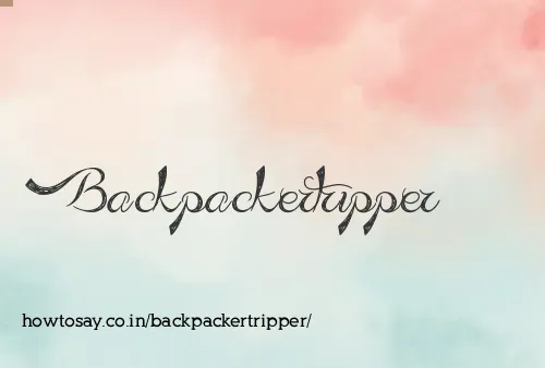 Backpackertripper