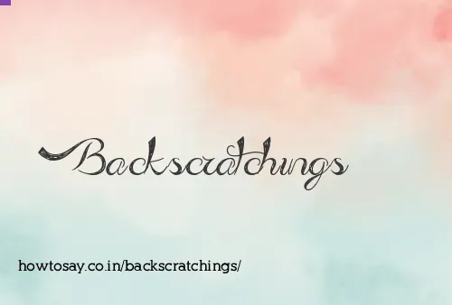 Backscratchings