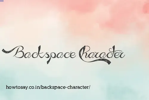 Backspace Character