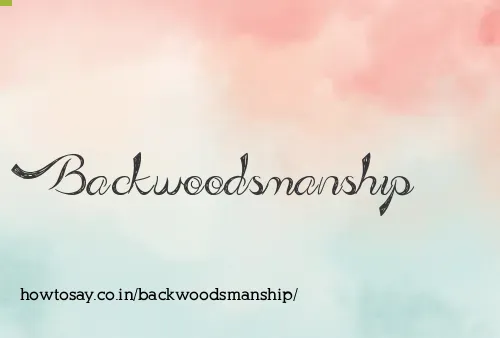 Backwoodsmanship