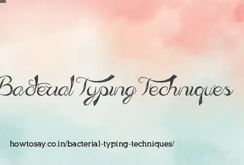 Bacterial Typing Techniques
