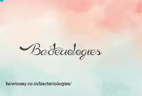Bacteriologies