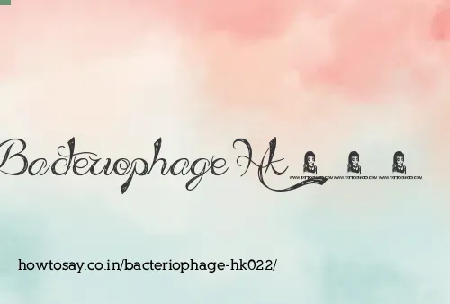 Bacteriophage Hk022