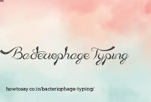 Bacteriophage Typing