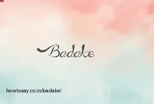 Badake
