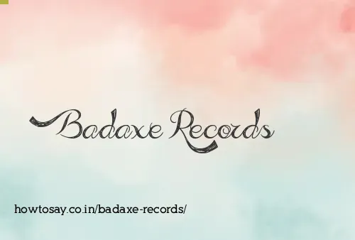 Badaxe Records