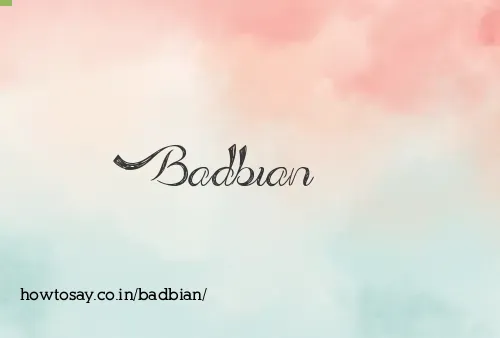 Badbian