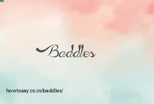 Baddles