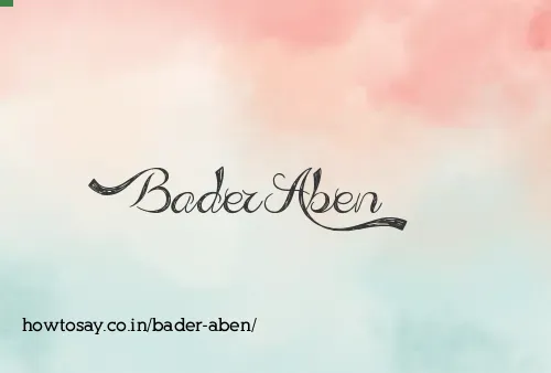 Bader Aben