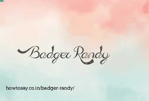 Badger Randy