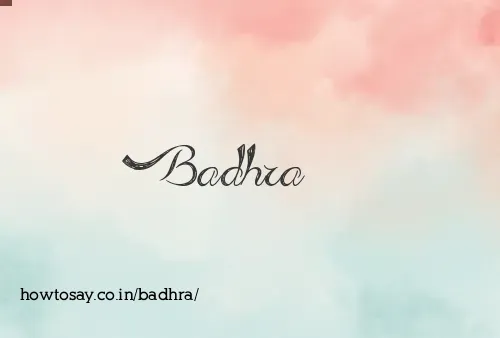 Badhra