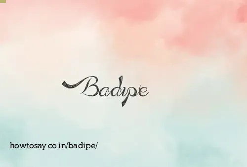 Badipe