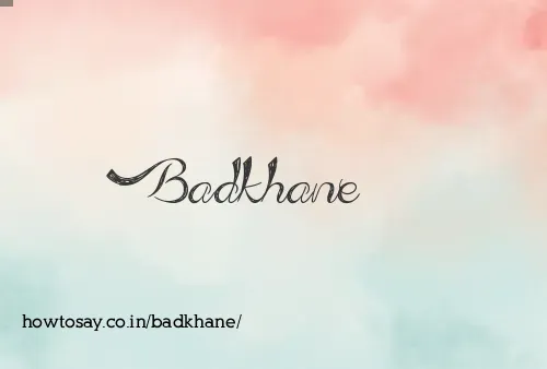Badkhane