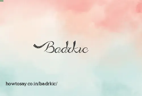 Badrkic