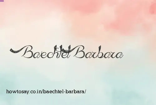 Baechtel Barbara