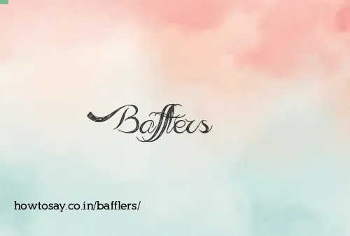 Bafflers
