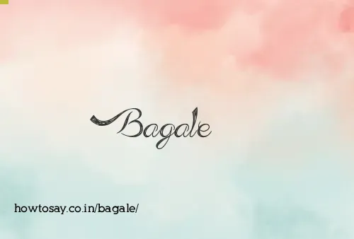 Bagale