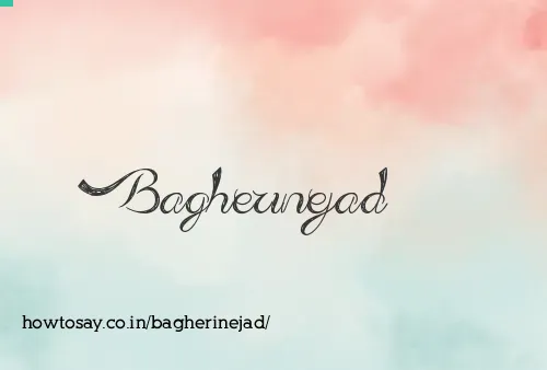 Bagherinejad