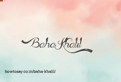 Baha Khalil