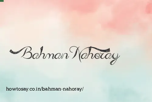 Bahman Nahoray