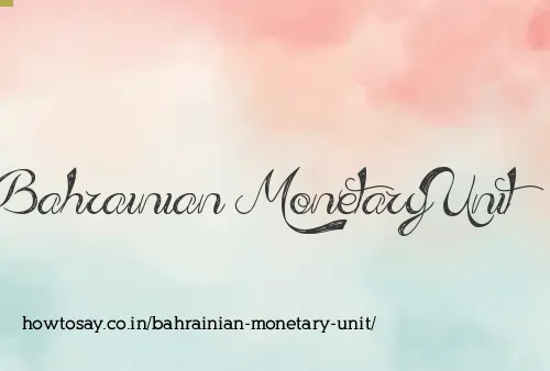 Bahrainian Monetary Unit