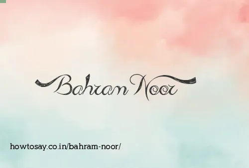 Bahram Noor